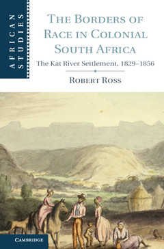 Couverture de l’ouvrage The Borders of Race in Colonial South Africa