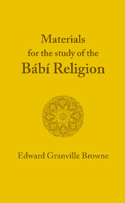 Couverture de l’ouvrage The Bábí Religion