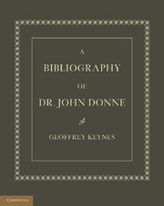 Couverture de l’ouvrage A Bibliography of Dr. John Donne