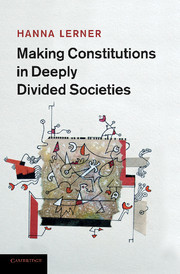 Cover of the book Making Constitutions in Deeply Divided Societies