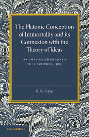 Cover of the book The Platonic Conception of Immortality and its Connexion with the Theory of Ideas