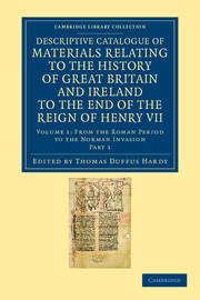 Couverture de l’ouvrage Descriptive Catalogue of Materials Relating to the History of Great Britain and Ireland to the End of the Reign of Henry VII