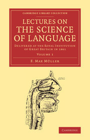 Couverture de l’ouvrage Lectures on the Science of Language: Volume 1