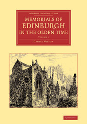 Couverture de l’ouvrage Memorials of Edinburgh in the Olden Time: Volume 1