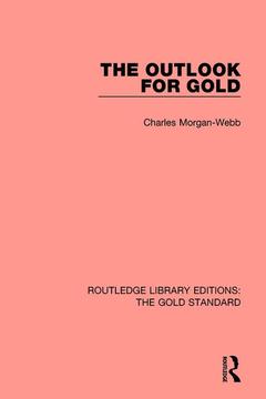 Couverture de l’ouvrage The Outlook for Gold