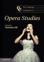 Couverture de l’ouvrage The Cambridge Companion to Opera Studies