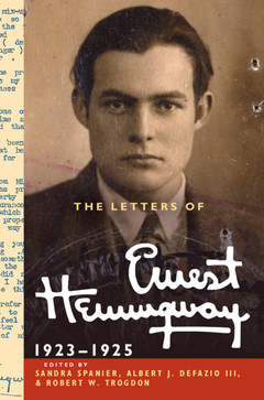 Couverture de l’ouvrage The Letters of Ernest Hemingway: Volume 2, 1923-1925