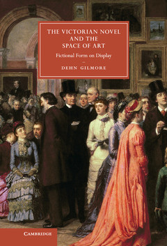 Couverture de l’ouvrage The Victorian Novel and the Space of Art