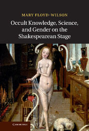 Couverture de l’ouvrage Occult Knowledge, Science, and Gender on the Shakespearean Stage