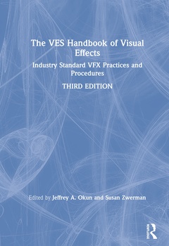 Couverture de l’ouvrage The VES Handbook of Visual Effects