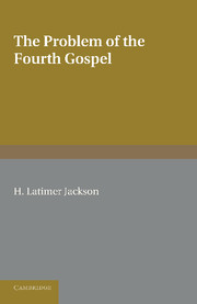 Couverture de l’ouvrage The Problem of the Fourth Gospel