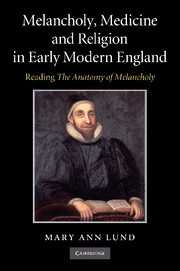 Couverture de l’ouvrage Melancholy, Medicine and Religion in Early Modern England