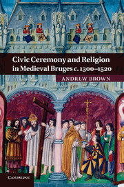 Couverture de l’ouvrage Civic Ceremony and Religion in Medieval Bruges c.1300–1520