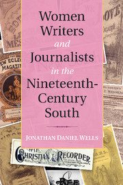 Couverture de l’ouvrage Women Writers and Journalists in the Nineteenth-Century South