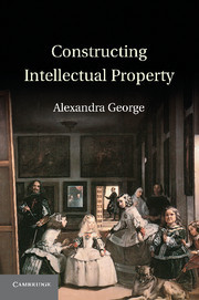 Cover of the book Constructing Intellectual Property