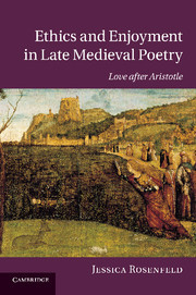 Cover of the book Ethics and Enjoyment in Late Medieval Poetry