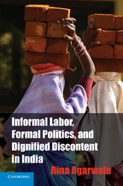 Couverture de l’ouvrage Informal Labor, Formal Politics, and Dignified Discontent in India