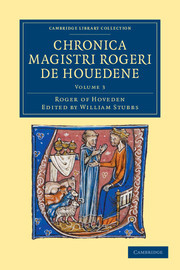 Couverture de l’ouvrage Chronica magistri Rogeri de Houedene: Volume 3