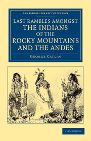 Couverture de l’ouvrage Last Rambles amongst the Indians of the Rocky Mountains and the Andes