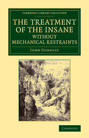Couverture de l’ouvrage The Treatment of the Insane without Mechanical Restraints