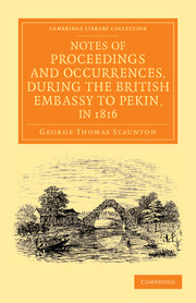Couverture de l’ouvrage Notes of Proceedings and Occurrences, during the British Embassy to Pekin, in 1816