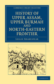 Couverture de l’ouvrage History of Upper Assam, Upper Burmah and North-Eastern Frontier