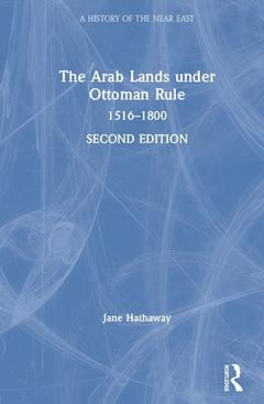Couverture de l’ouvrage The Arab Lands under Ottoman Rule