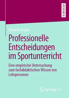 Couverture de l’ouvrage Professionelle Entscheidungen im Sportunterricht