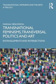 Couverture de l’ouvrage Transnational Feminisms, Transversal Politics and Art
