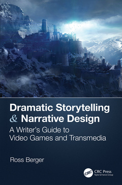 Couverture de l’ouvrage Dramatic Storytelling & Narrative Design