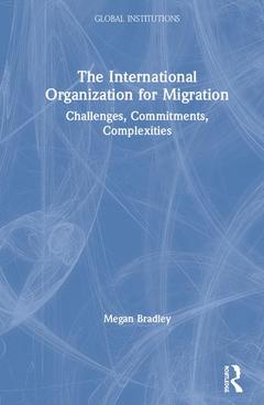 Couverture de l’ouvrage The International Organization for Migration