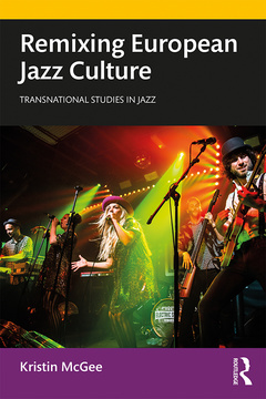 Couverture de l’ouvrage Remixing European Jazz Culture