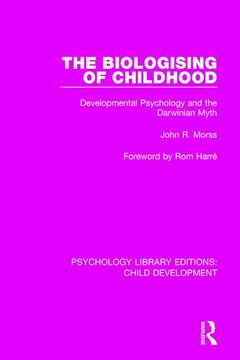 Couverture de l’ouvrage The Biologising of Childhood