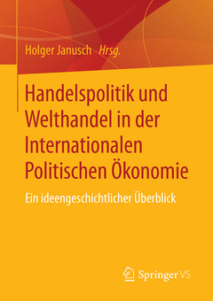 Couverture de l’ouvrage Handelspolitik und Welthandel in der Internationalen Politischen Ökonomie