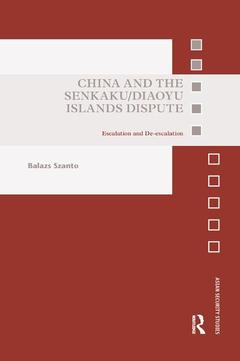 Couverture de l’ouvrage China and the Senkaku/Diaoyu Islands Dispute