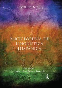 Couverture de l’ouvrage Enciclopedia de Lingüística Hispánica Volume II