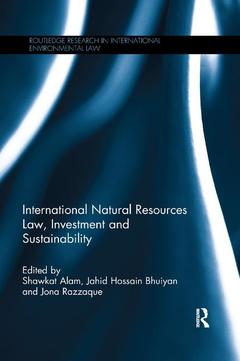 Couverture de l’ouvrage International Natural Resources Law, Investment and Sustainability