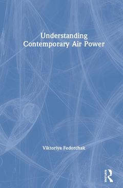 Cover of the book Understanding Contemporary Air Power