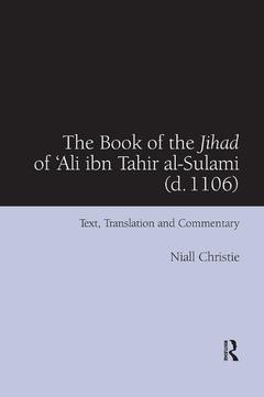 Couverture de l’ouvrage The Book of the Jihad of 'Ali ibn Tahir al-Sulami (d. 1106)