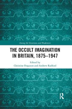 Couverture de l’ouvrage The Occult Imagination in Britain, 1875-1947