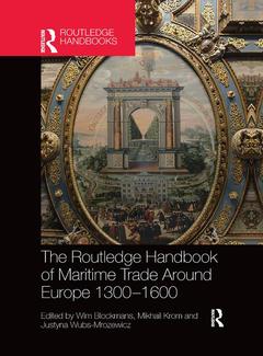 Couverture de l’ouvrage The Routledge Handbook of Maritime Trade around Europe 1300-1600