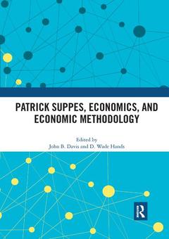 Couverture de l’ouvrage Patrick Suppes, Economics, and Economic Methodology
