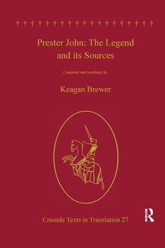 Couverture de l’ouvrage Prester John: The Legend and its Sources