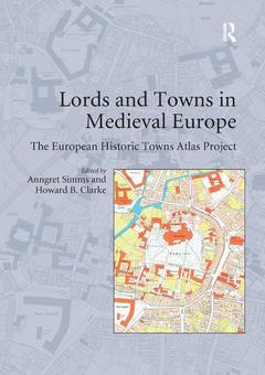 Couverture de l’ouvrage Lords and Towns in Medieval Europe
