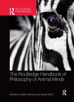 Couverture de l’ouvrage The Routledge Handbook of Philosophy of Animal Minds