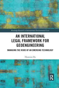 Couverture de l’ouvrage An International Legal Framework for Geoengineering