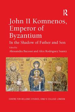Couverture de l’ouvrage John II Komnenos, Emperor of Byzantium