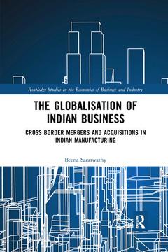 Couverture de l’ouvrage The Globalisation of Indian Business