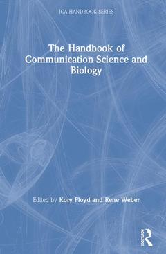 Couverture de l’ouvrage The Handbook of Communication Science and Biology