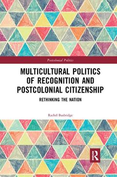 Couverture de l’ouvrage Multicultural Politics of Recognition and Postcolonial Citizenship